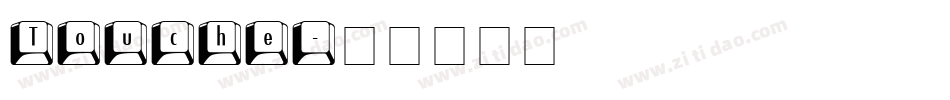Touche字体转换