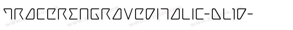 TracerEngravedItalic-Dl1d字体转换