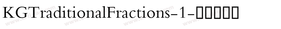 KGTraditionalFractions-1字体转换