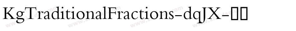 KgTraditionalFractions-dqJX字体转换