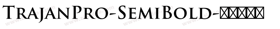 TrajanPro-SemiBold字体转换