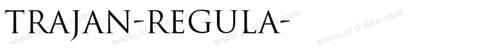 Trajan-Regula字体转换