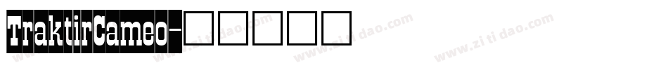 TraktirCameo字体转换