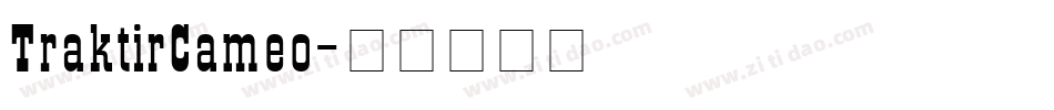 TraktirCameo字体转换