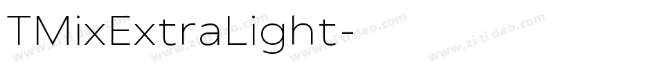 TMixExtraLight字体转换