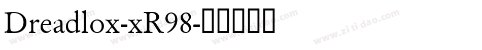 Dreadlox-xR98字体转换