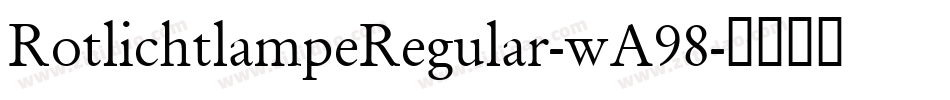 RotlichtlampeRegular-wA98字体转换