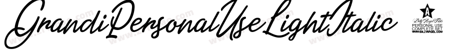GrandiPersonalUseLightItalic-0o6d字体转换