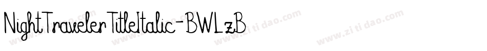 NightTravelerTitleItalic-BWLzB字体转换