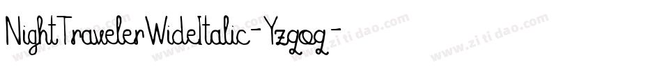 NightTravelerWideItalic-Yzqoq字体转换
