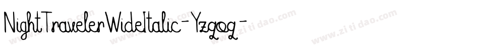 NightTravelerWideItalic-Yzqoq字体转换