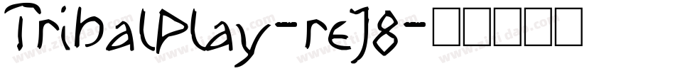 TribalPlay-reJ8字体转换