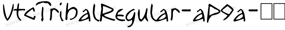 VtcTribalRegular-aP9a字体转换