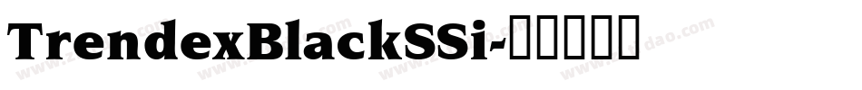 TrendexBlackSSi字体转换