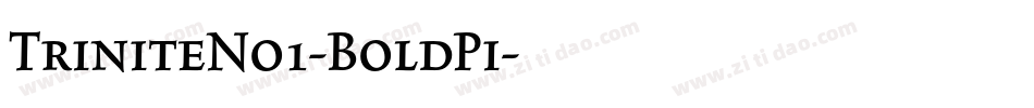 TriniteNo1-BoldPi字体转换