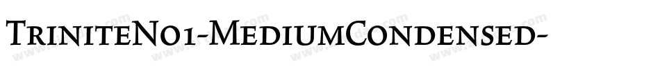 TriniteNo1-MediumCondensed字体转换