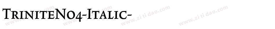 TriniteNo4-Italic字体转换