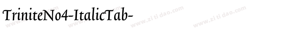 TriniteNo4-ItalicTab字体转换