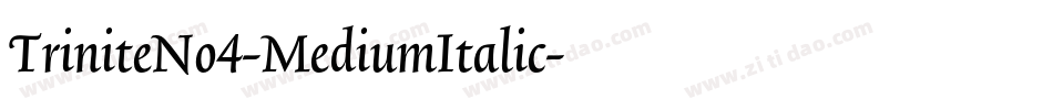 TriniteNo4-MediumItalic字体转换