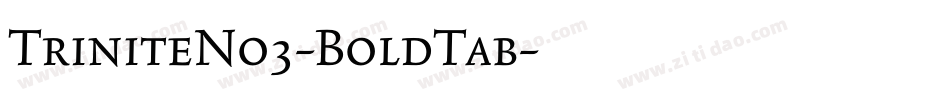 TriniteNo3-BoldTab字体转换