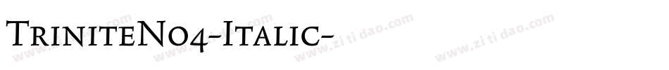 TriniteNo4-Italic字体转换