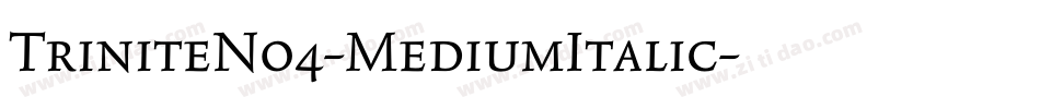 TriniteNo4-MediumItalic字体转换