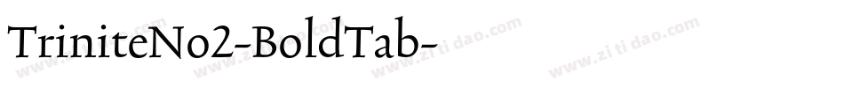 TriniteNo2-BoldTab字体转换