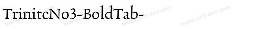 TriniteNo3-BoldTab字体转换