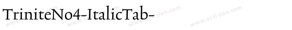 TriniteNo4-ItalicTab字体转换