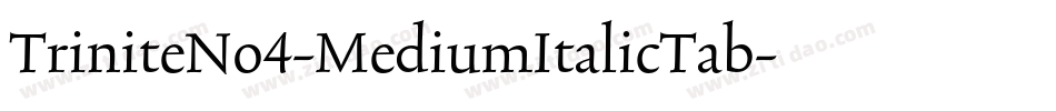 TriniteNo4-MediumItalicTab字体转换