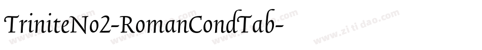 TriniteNo2-RomanCondTab字体转换
