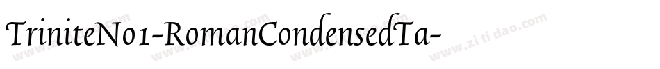 TriniteNo1-RomanCondensedTa字体转换