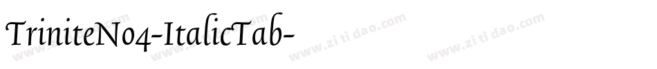 TriniteNo4-ItalicTab字体转换