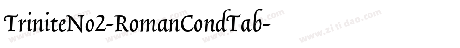 TriniteNo2-RomanCondTab字体转换