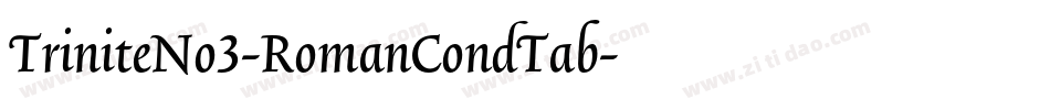 TriniteNo3-RomanCondTab字体转换