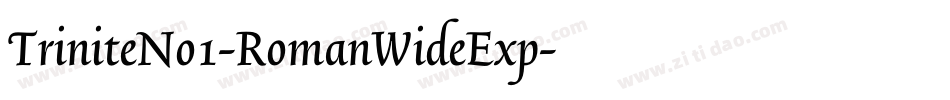 TriniteNo1-RomanWideExp字体转换