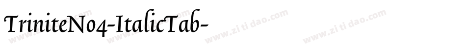 TriniteNo4-ItalicTab字体转换