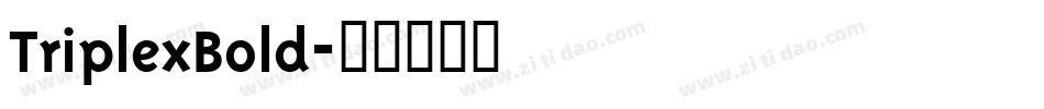 TriplexBold字体转换