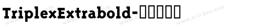 TriplexExtrabold字体转换
