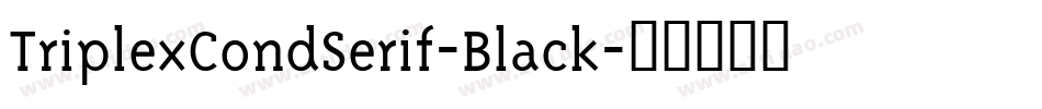 TriplexCondSerif-Black字体转换