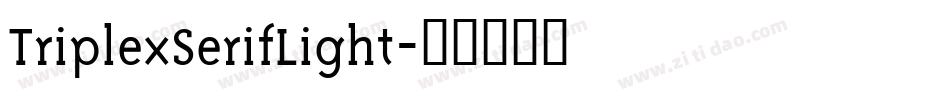 TriplexSerifLight字体转换