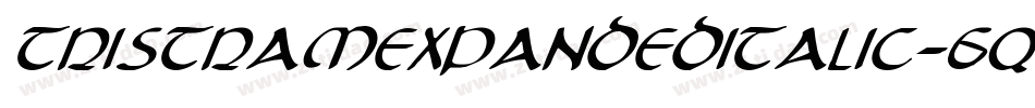 TristramExpandedItalic-6qOx字体转换