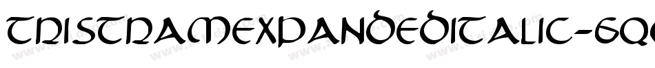 TristramExpandedItalic-6qOx字体转换