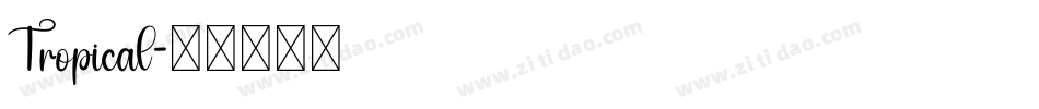 Tropical字体转换