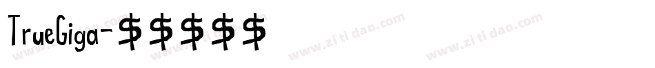 TrueGiga字体转换
