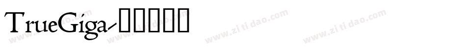 TrueGiga字体转换