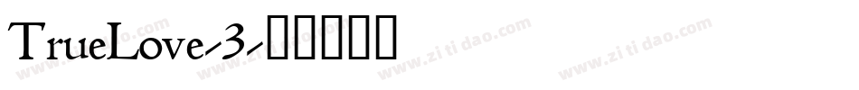 TrueLove-3字体转换