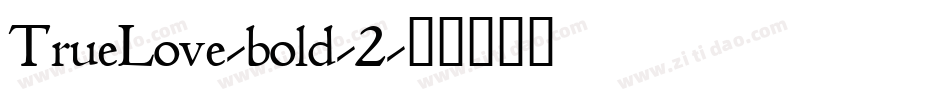 TrueLove-bold-2字体转换