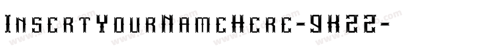 InsertYourNameHere-9KZZ字体转换
