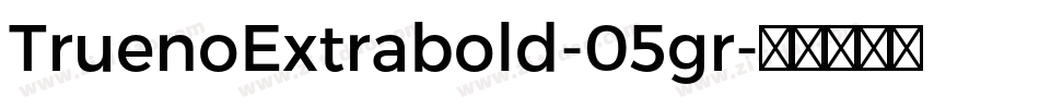 TruenoExtrabold-05gr字体转换